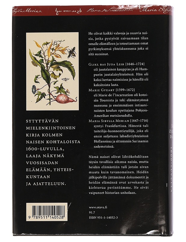 Kolme naista : kolme elämää 1600-luvulla - Davis, Natalie Zemon - Elämäkerrat ja muistelmat - 10105446280 - 1