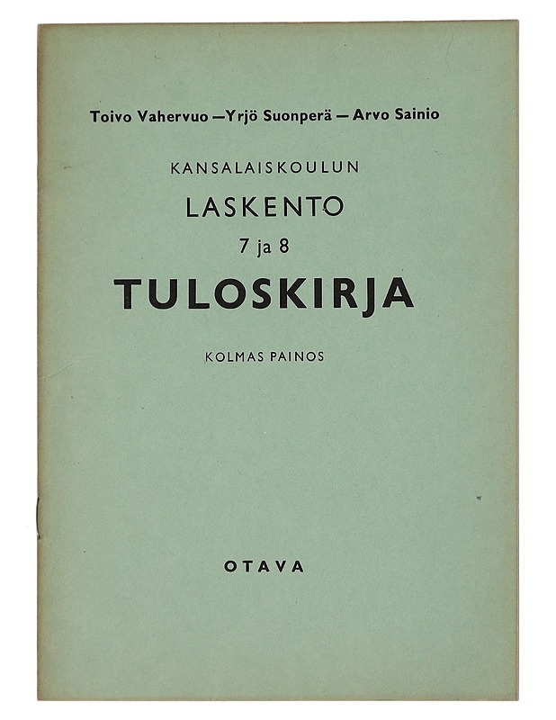 Kansalaiskoulu Laskento 7 ja 8 Tuloskirja, Kolmas Painos - Tietokirjat ja oppaat - 10105446285 - 0