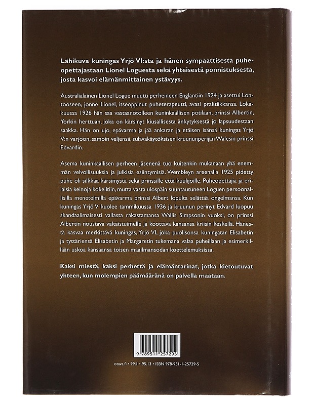 Kuninkaan puhe : tarina miehestä, joka pelasti kuningashuoneen - Logue, Mark - Elämäkerrat ja muistelmat - 10105446335 - 1