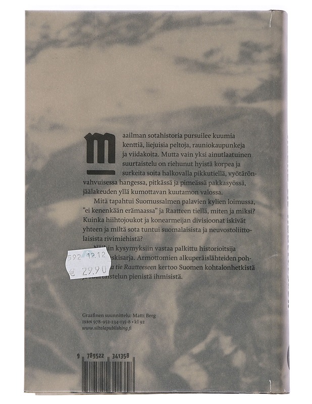 Raaka tie Raatteeseen : suurtaistelun ihmisten historia - Teemu Keskisarja - Historiakirjat - 10105446347 - 1