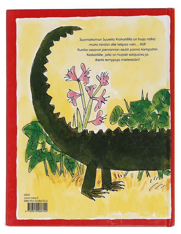 Suunnattoman suuri krokotiili - Dahl, Roald - Lastenkirjat - 10105446407 - 1