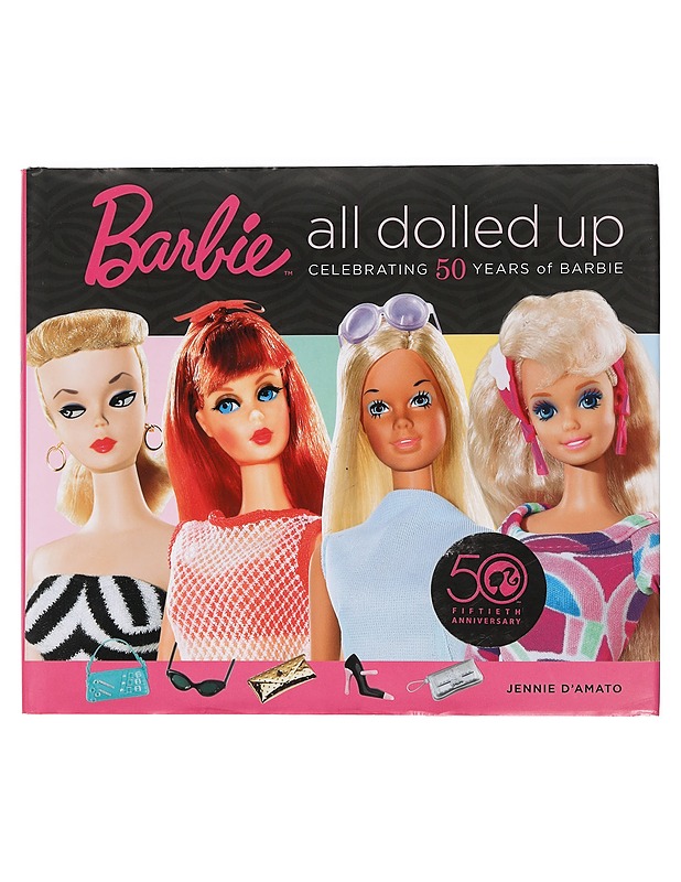 Barbie : All Dolled Up - Celebrating 50 Years of Barbie - D'Amato, Jennie - Harrastekirjat - 10105446412 - 0
