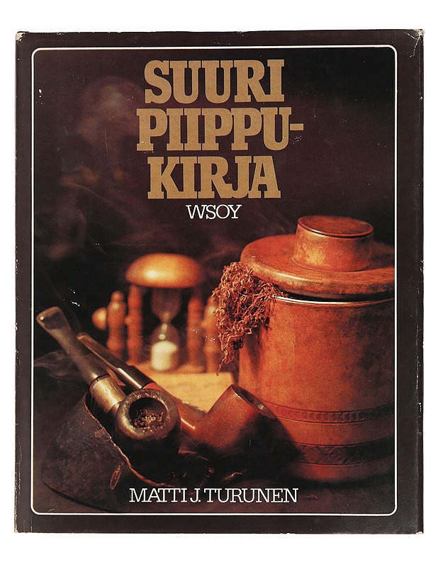 Suuri piippukirja - Turunen, Matti - Historiakirjat - 10105446500 - 0