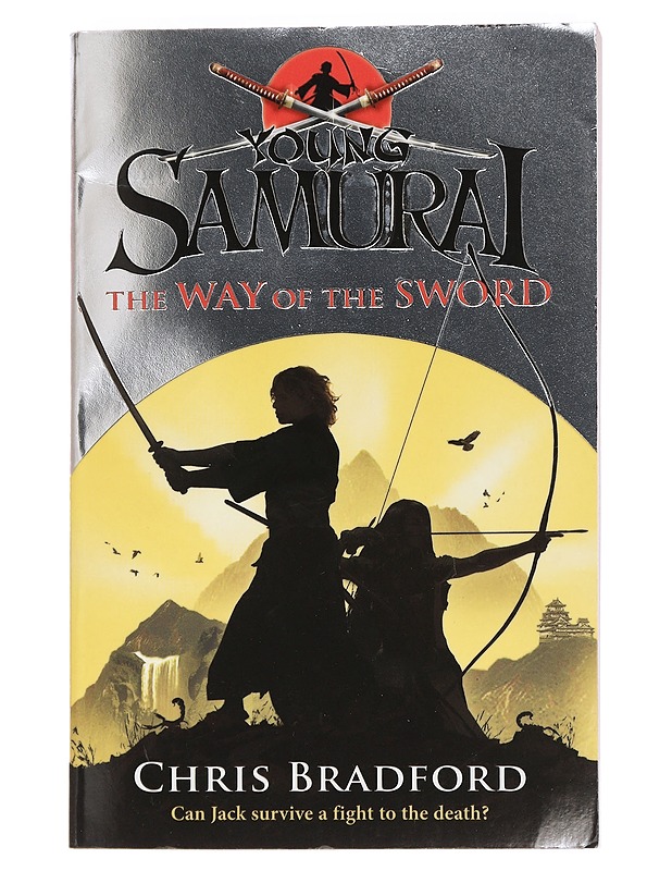 Young samurai. [2] : The way of the sword - Chris Bradford - Nuorten kirjat - 10105446565 - 0