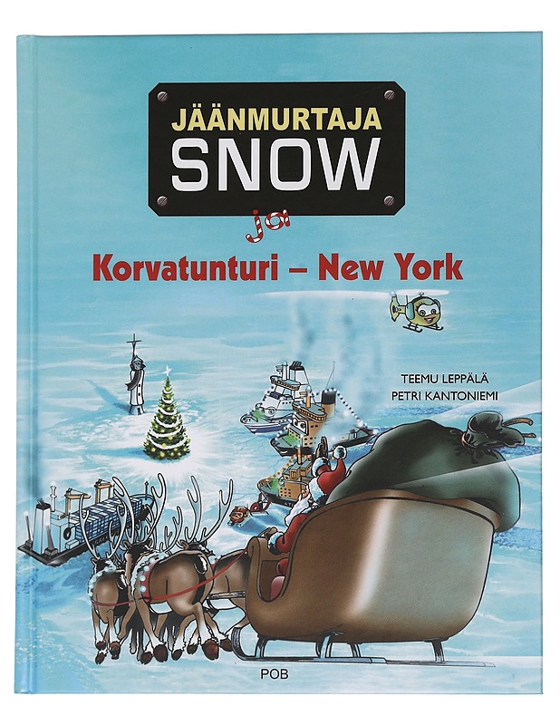 Jäänmurtaja Snow ja Korvatunturi - New York - Leppälä, Teemu - Lastenkirjat - 10105446597 - 0