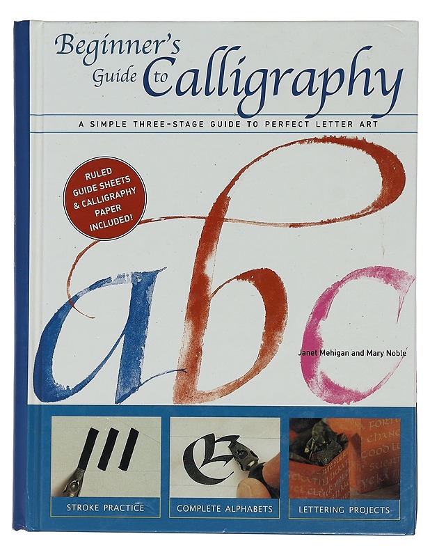Beginner's Guide to Calligraphy - Janet Mehigan and Mary Noble - Harrastekirjat - 10105446653 - 0