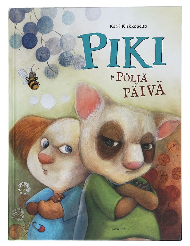 Piki ja pöljä päivä - Katri Kirkkopelto - Lastenkirjat - 10105446665 - 0