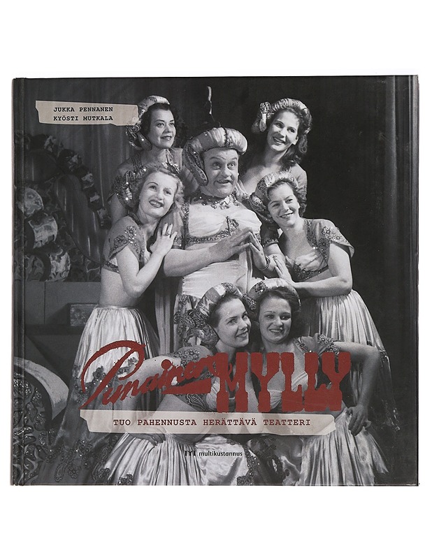 Punainen mylly : tuo pahennusta herättävä teatteri - Pennanen, Jukka - Historiakirjat - 10105446694 - 0