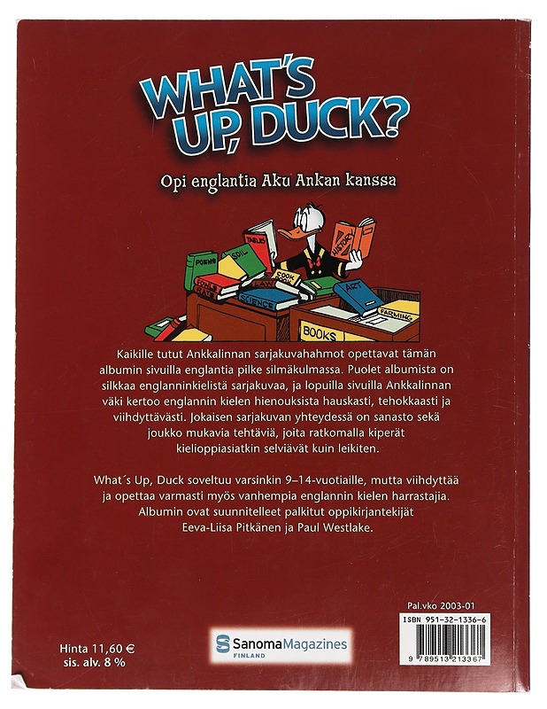 What's up, Duck? : opi englantia Aku Ankan kanssa - Pitkänen, Eeva-Liisa - Harrastekirjat - 10105446732 - 1