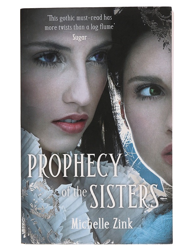 Prophecy of the Sisters - Michelle Zink - Kaunokirjallisuus - 10105446790 - 0