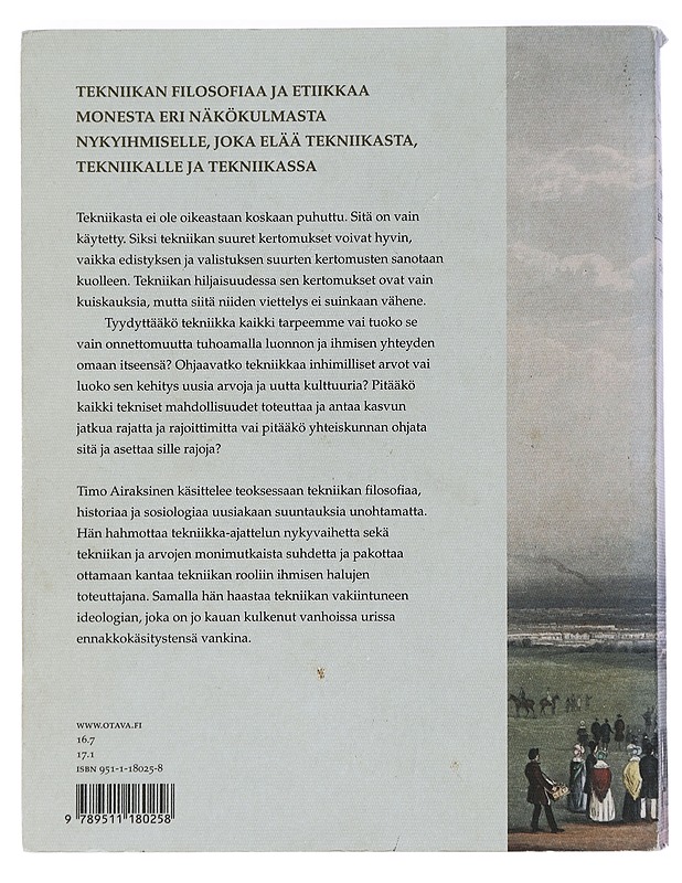 Tekniikan suuret kertomukset : filosofinen raportti - Timo Airaksinen - Tietokirjat ja oppaat - 10105446838 - 1