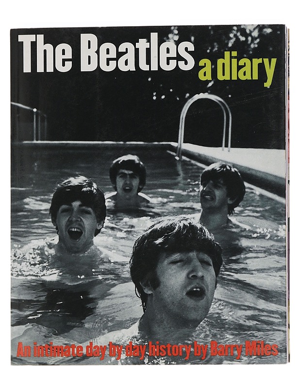 The Beatles : a diary : an intimate day by day history - Barry Miles - Elämäkerrat ja muistelmat - 10105446868 - 0