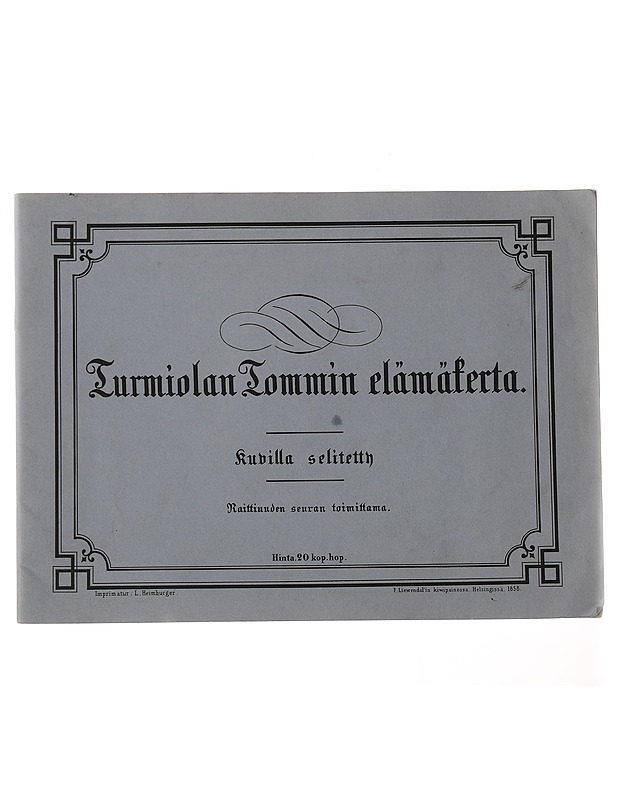 Turmiolan Tommin elämänkerta - Frosterus-Sålt, Aleksandra - Historiakirjat - 10105446882 - 0