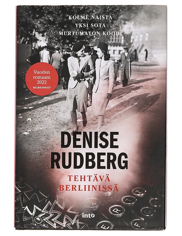 Tehtävä Berliinissä - Rudberg, Denise - Romaanit ja novellit - 10105446878 - 0