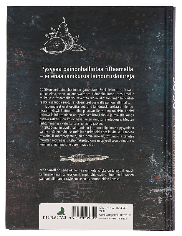 50:50 : helppo tie hoikaksi ja pysyvään painonhallintaan - Nina Sarell - Tietokirjat ja oppaat - 10105446891 - 1