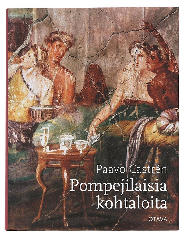 Pompejilaisia kohtaloita - Castrén, Paavo - Historiakirjat - 10105446914 - 0