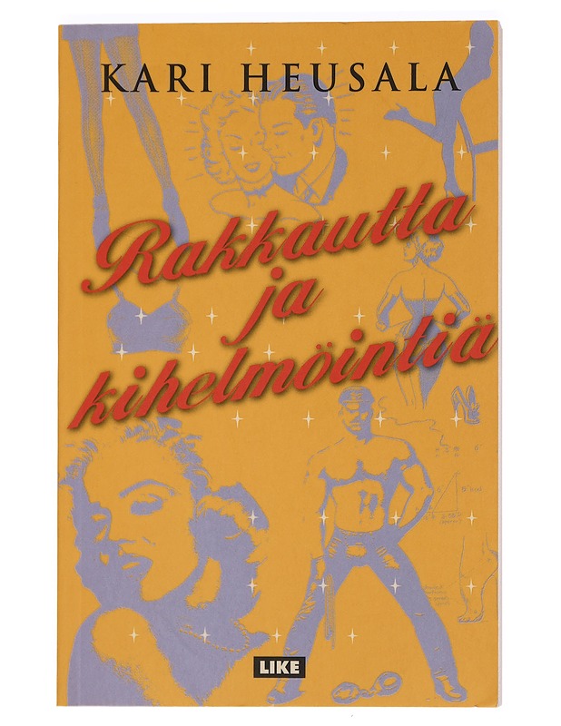 Rakkautta ja kihelmöintiä - Kari Heusala - Tietokirjat ja oppaat - 10105446934 - 0