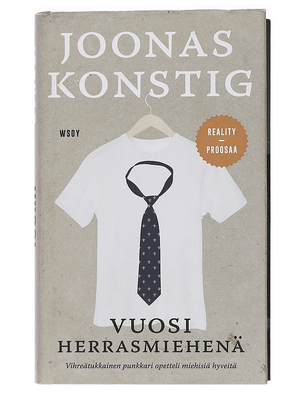 Vuosi herrasmiehenä : kertomus siitä, kuinka entinen punkkari opetteli miehisiä hyveitä - Joonas Konstig - Tietokirjat ja oppaat - 10105446941 - 0