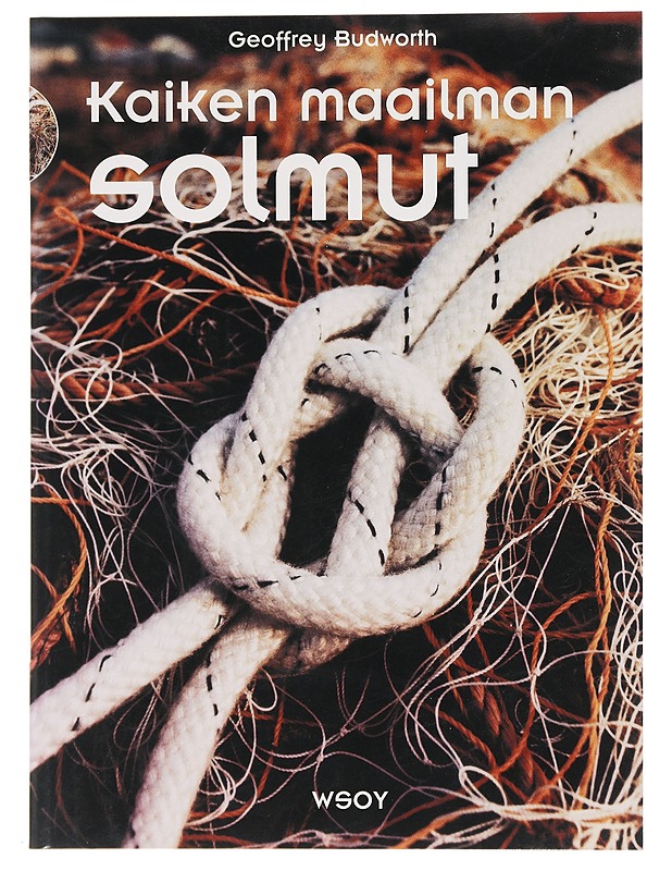 Kaiken maailman solmut - Budworth, Geoffrey - Kirja lahjaksi - 10105447092 - 0