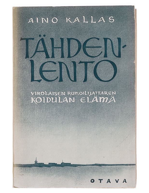 Tähdenlento, virolaisen runoilijattaren Koidulan elämä - Kallas, Aino - Elämäkerrat ja muistelmat - 10105447095 - 0