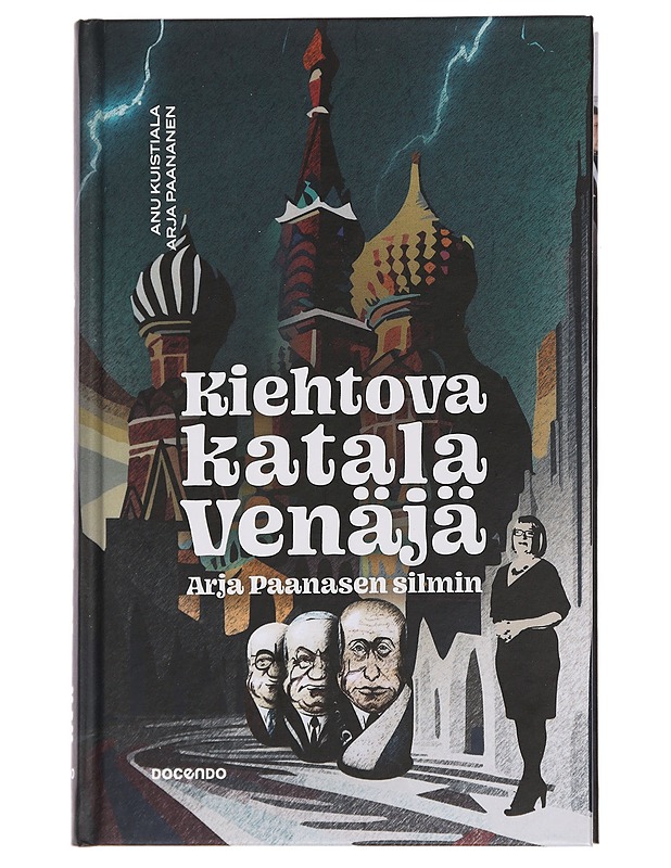 Kiehtova katala Venäjä Arja Paanasen silmin - Paananen, Arja - Elämäkerrat ja muistelmat - 10105447105 - 0