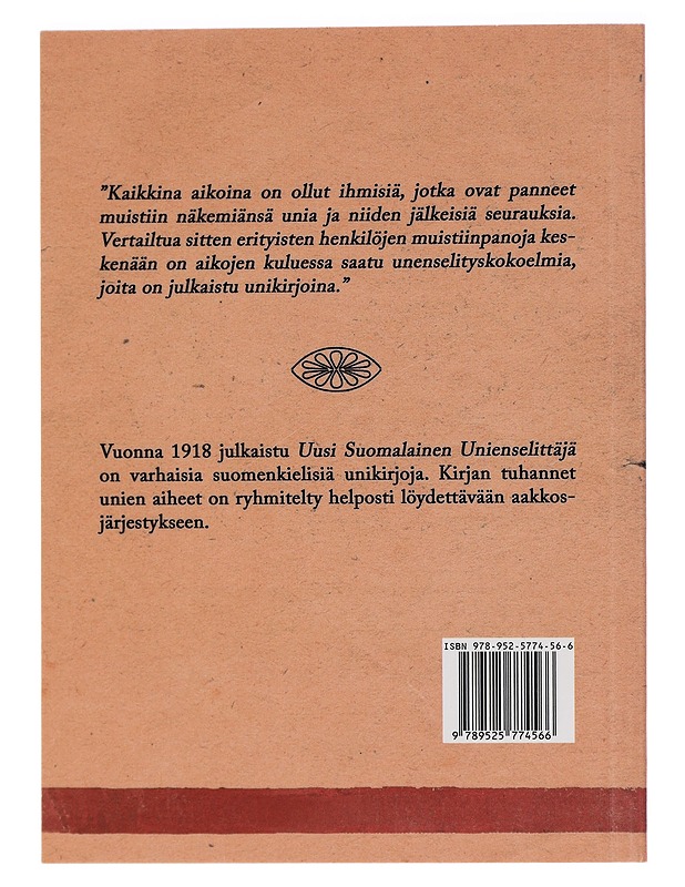 Uusi suomalainen unienselittäjä useammalle tuhannelle eri unien näöille : kokoiltu vanhojen itämaalaisten y.m. unenselittäjäin muistiinpanoista - Tietokirjat ja oppaat - 10105447164 - 1