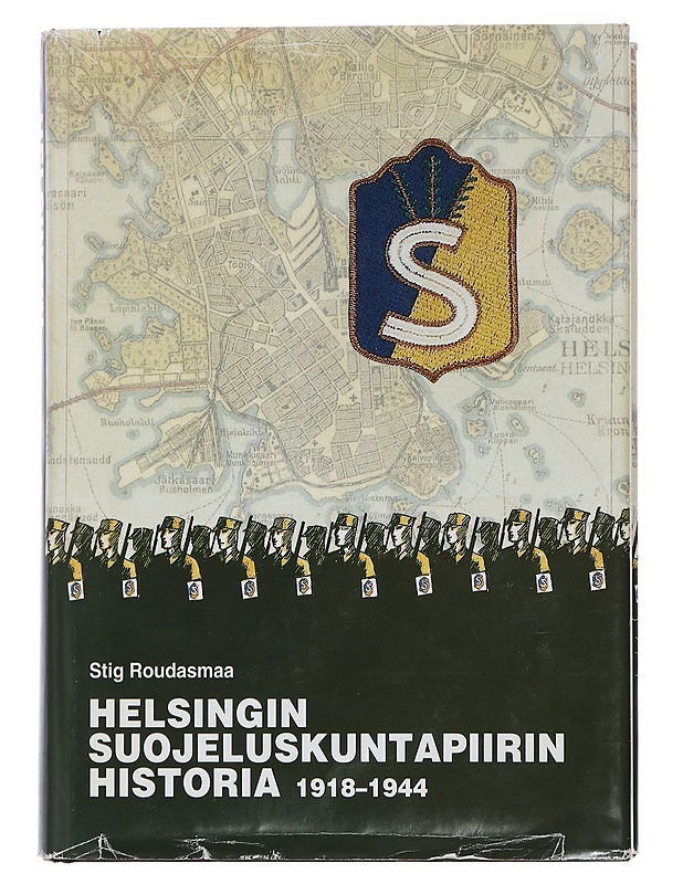 Helsingin Suojeluskuntapiirin historia 1918-1944.  - Tietokirjat ja oppaat - 10105447191 - 0