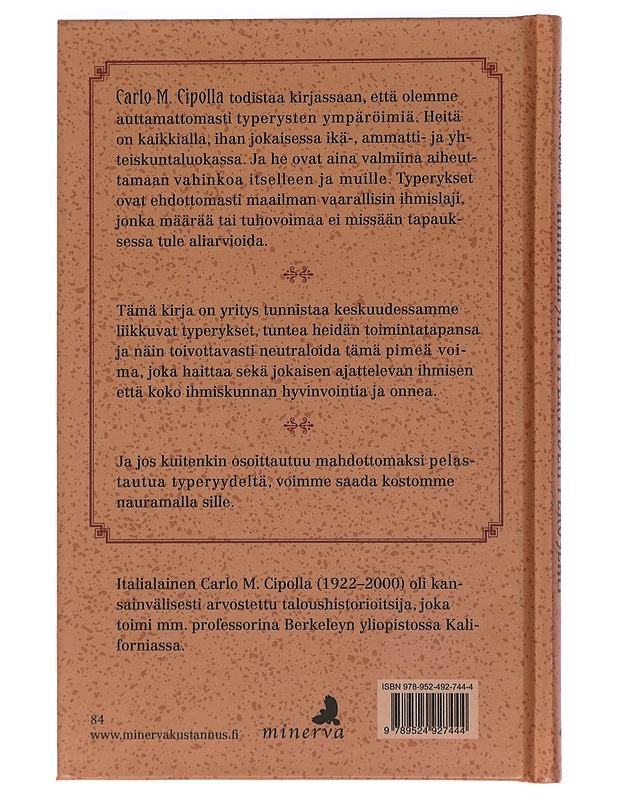 Inhimillisen typeryyden peruslait : lyhyt oppimäärä - Cipolla, Carlo M. - Romaanit ja novellit - 10105447208 - 1