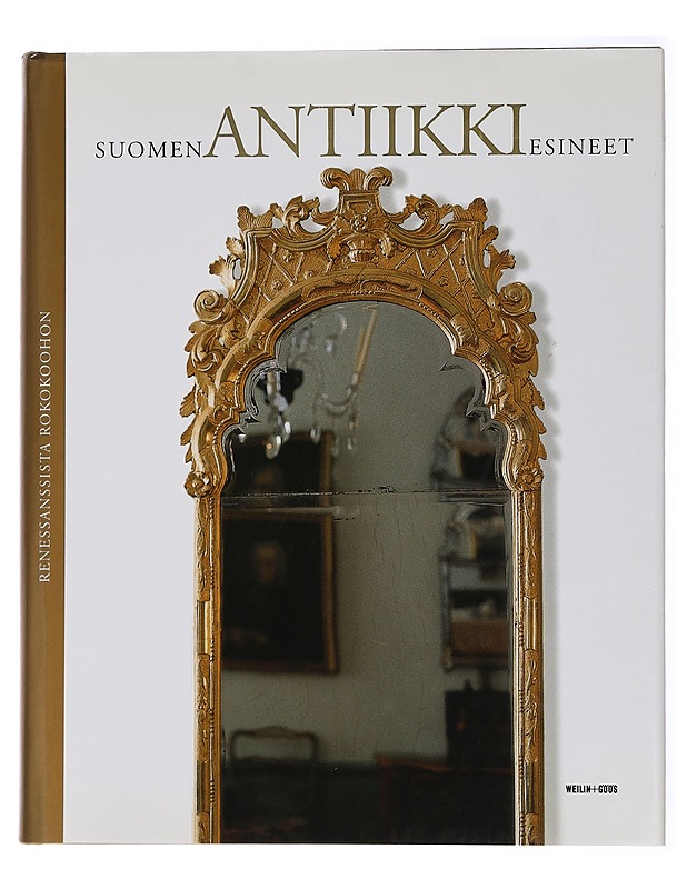 Suomen antiikkiesineet 1 : Renessanssista rokokoohon - Kokki, Kari-Paavo - Tietokirjat ja oppaat - 10105447209 - 0