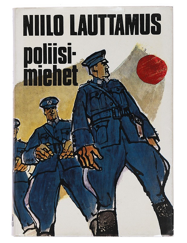 Poliisimiehet - Niilo Lauttamus - Kaunokirjallisuus - 10105447249 - 0
