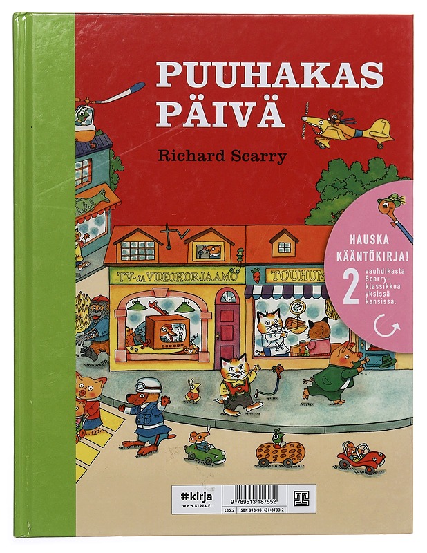Ahkeruus on ilomme / Puuhakas päivä - Scarry, Richard - Lastenkirjat - 10105447283 - 1