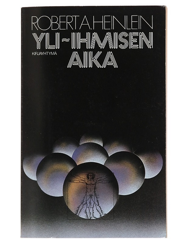 YLI-IHMISEN AIKA - HEINLEIN, ROBERT A. - Romaanit ja novellit - 10105447327 - 0