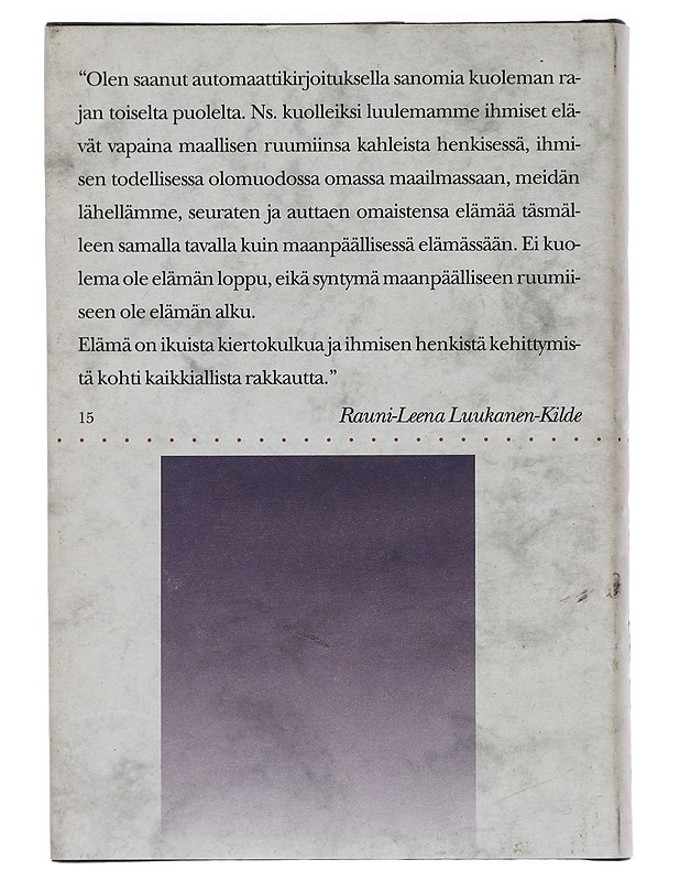 Kuolemaa ei ole - Rauni-Leena Luukanen-Kilde - Tietokirjat ja oppaat - 10105447351 - 1