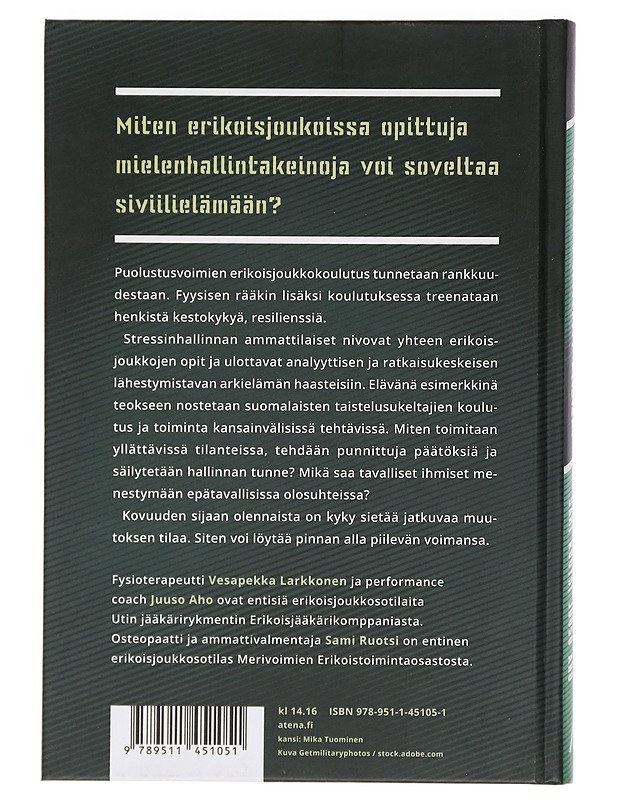 Voima pinnan alla : vahva mieli erikoisjoukkosotilaiden opeilla - Larkkonen, Vesapekka - Elämäkerrat ja muistelmat - 10105447375 - 1
