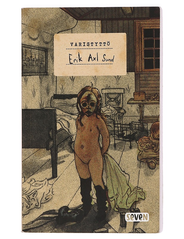 Varistyttö/Varjojen huone/Unissakulkija-trilogia - Sund, Erik Axl - K-18 - Jännitys ja dekkarit - 10105447413 - 2