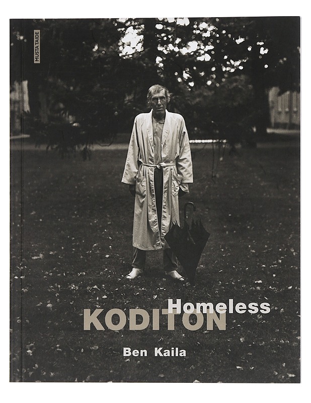 Koditon : Homeless - Kaila, Ben - Historiakirjat - 10105447376 - 0