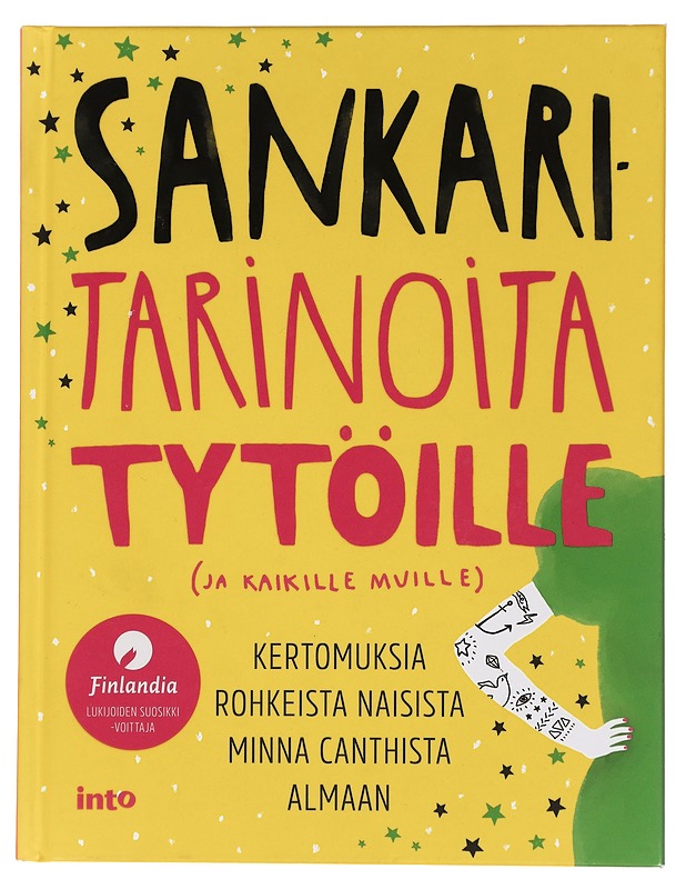 Sankaritarinoita tytöille (ja kaikille muille) - Anttonen, Taru - Lastenkirjat - 10105447395 - 0