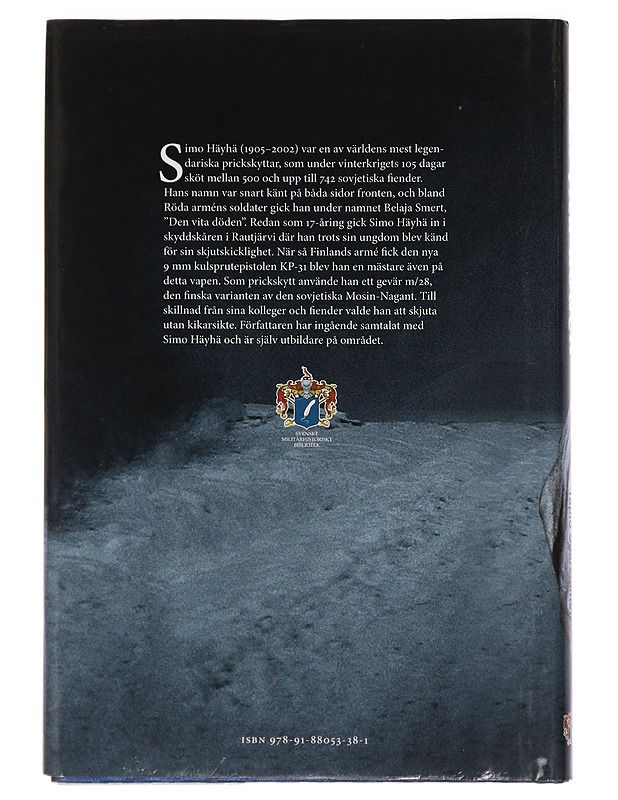 Den vita döden : historien om prickskytten Simo Häyä - Saarelainen, Tapio - Historiakirjat - 10105447411 - 1