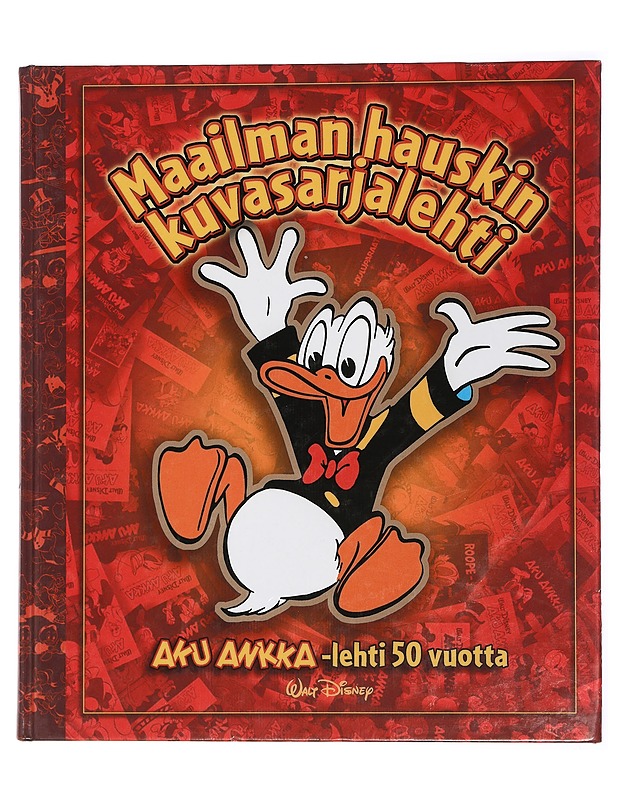 Maailman hauskin kuvasarjalehti : Aku Ankka -lehti 50 vuotta - Disney, Walt - Sarjakuvat - 10105447453 - 0