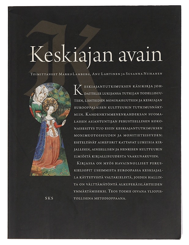 Keskiajan kirjallisuus historiantutkijan lähteenä - Susanna Niiranen - Historiakirjat - 10105447454 - 0