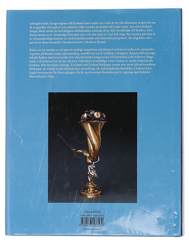 Silvergåvor från Sveriges regenter till Rysslands tsarer under 1600-talet - Silfverstolpe, Susann - Historiakirjat - 10105447575 - 1