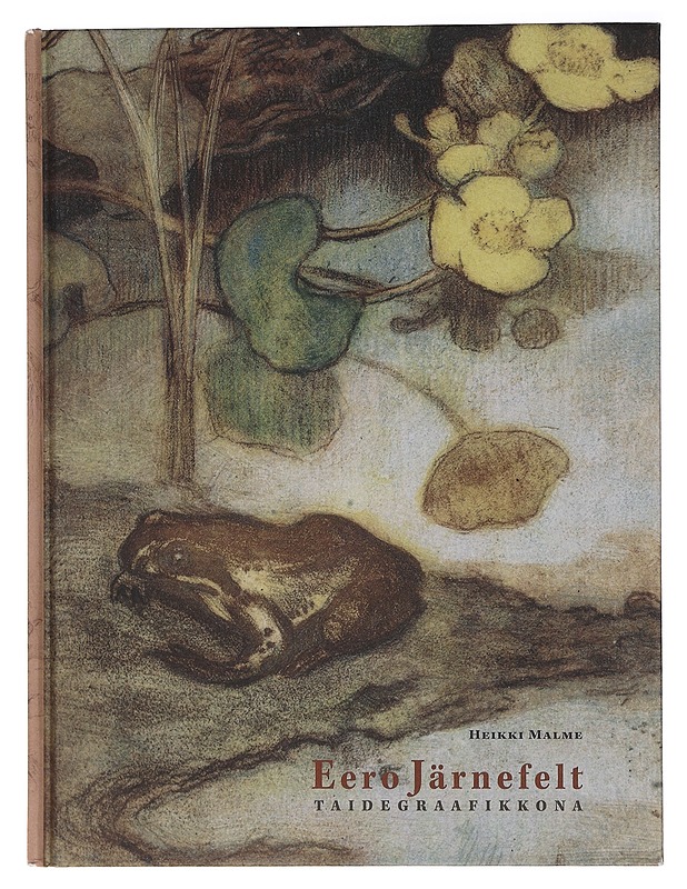 Eero Järnefelt taidegraafikkona - Malme, Heikki - Taide- ja kulttuurikirjat - 10105447578 - 0