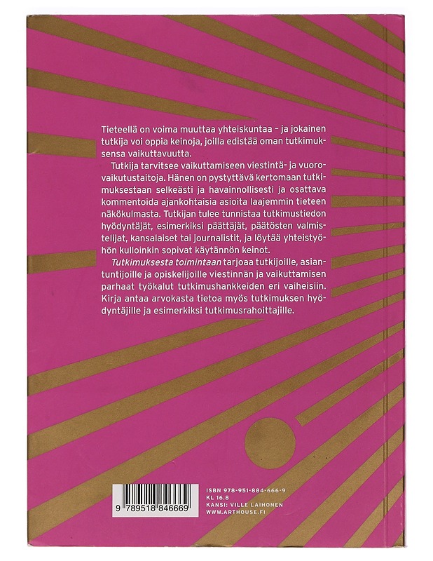 Tutkimuksesta toimintaan : tieteentekijän opas viestintään ja vaikuttamiseen - Koskinen, Iina - Tietokirjat ja oppaat - 10105447623 - 1