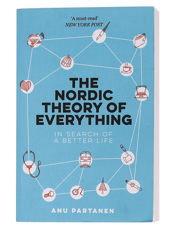 The Nordic theory of everything : in search of a better life - Anu Partanen - Historiakirjat - 10105447626 - 0
