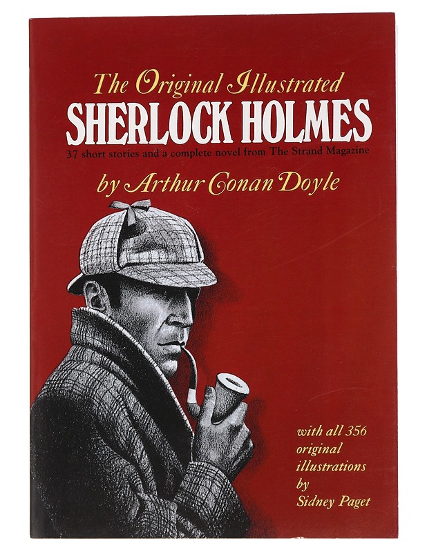 The Original Illustrated Sherlock Holmes : 37 short stories and a complete novel from The Strand Magazine - Arthur Conan Doyle - Tietokirjat ja oppaat - 10105447642 - 0