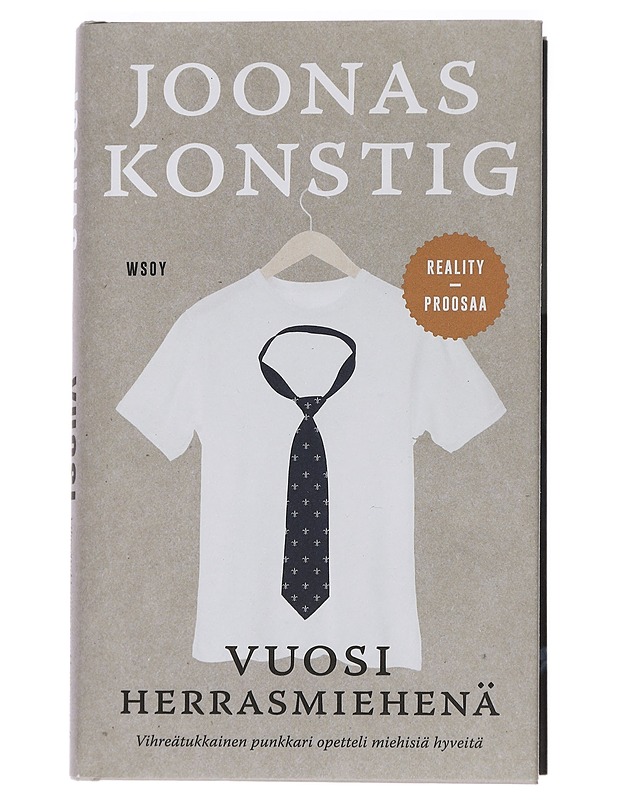 Vuosi herrasmiehenä : kertomus siitä, kuinka entinen punkkari opetteli miehisiä hyveitä - Joonas Konstig - Tietokirjat ja oppaat - 10105447643 - 0