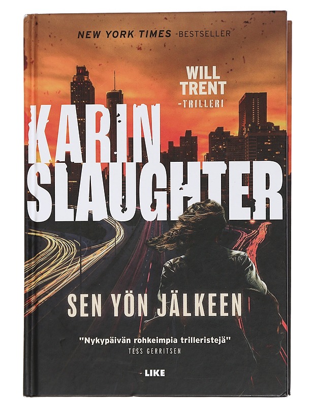 Sen yön jälkeen : Will Trent -trilleri - Slaughter, Karin - Romaanit ja novellit - 10105447658 - 0