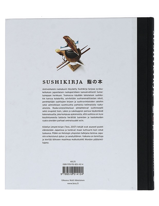 Sushikirja : perijapanilaisesta supisuomalaiseen - Pölkki, Miika - Ruokakirjat - 10105447665 - 1