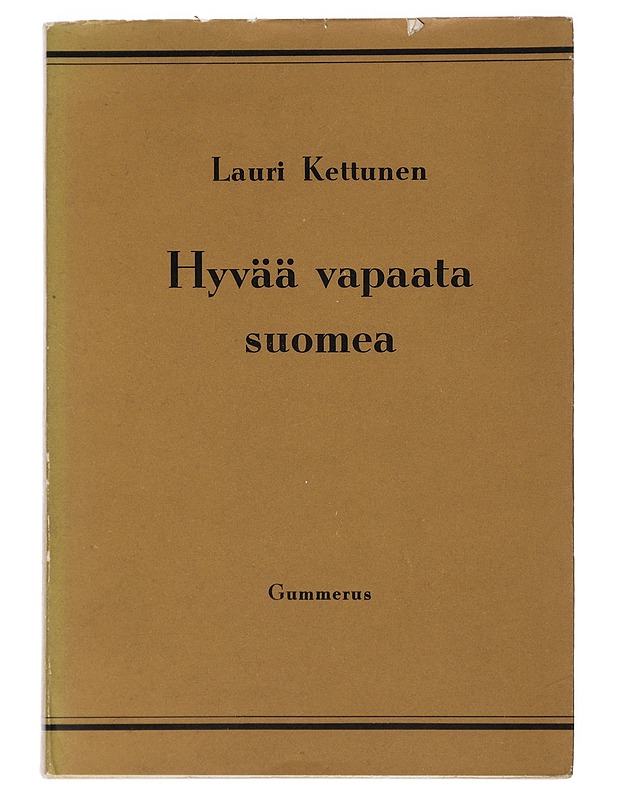 Hyvää vapaata suomea - Kettunen, Lauri - Tietokirjat ja oppaat - 10105447677 - 0