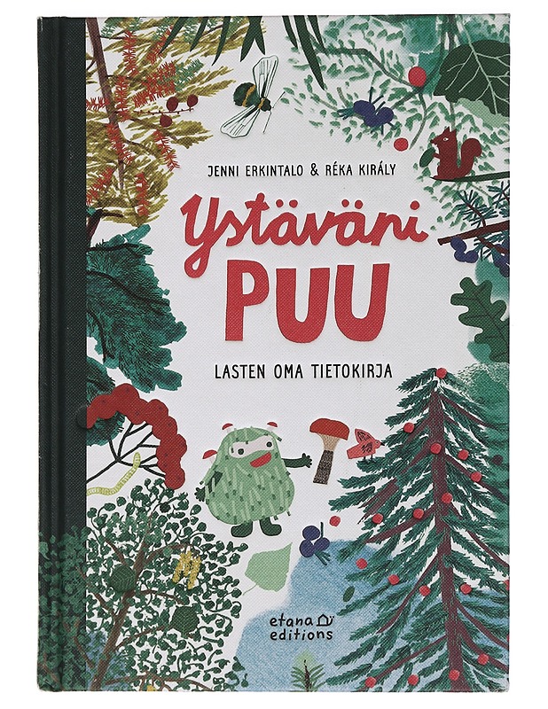 Ystäväni puu : lasten oma tietokirja - Erkintalo, Jenni - Lastenkirjat - 10105447678 - 0